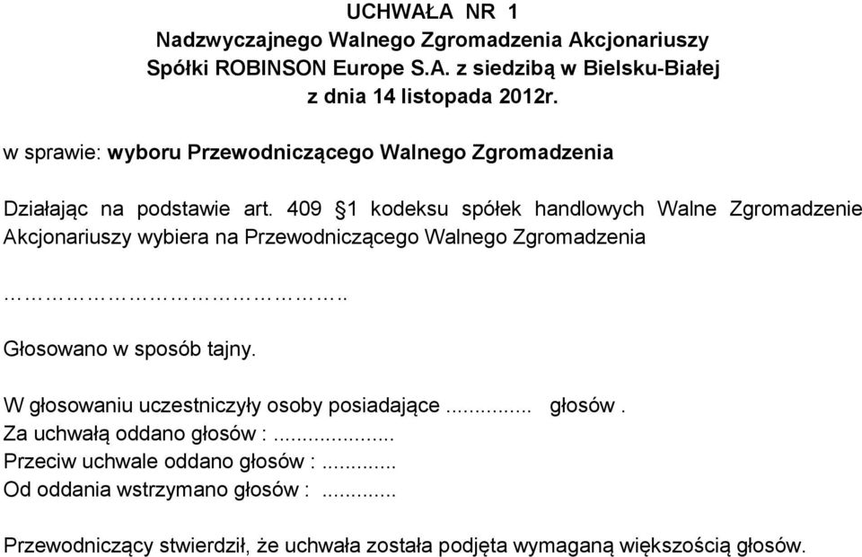 409 1 kodeksu spółek handlowych Walne Zgromadzenie Akcjonariuszy wybiera