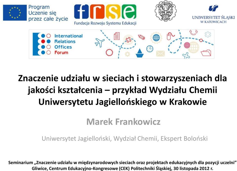 Ekspert Boloński Seminarium Znaczenie udziału w międzynarodowych sieciach oraz projektach