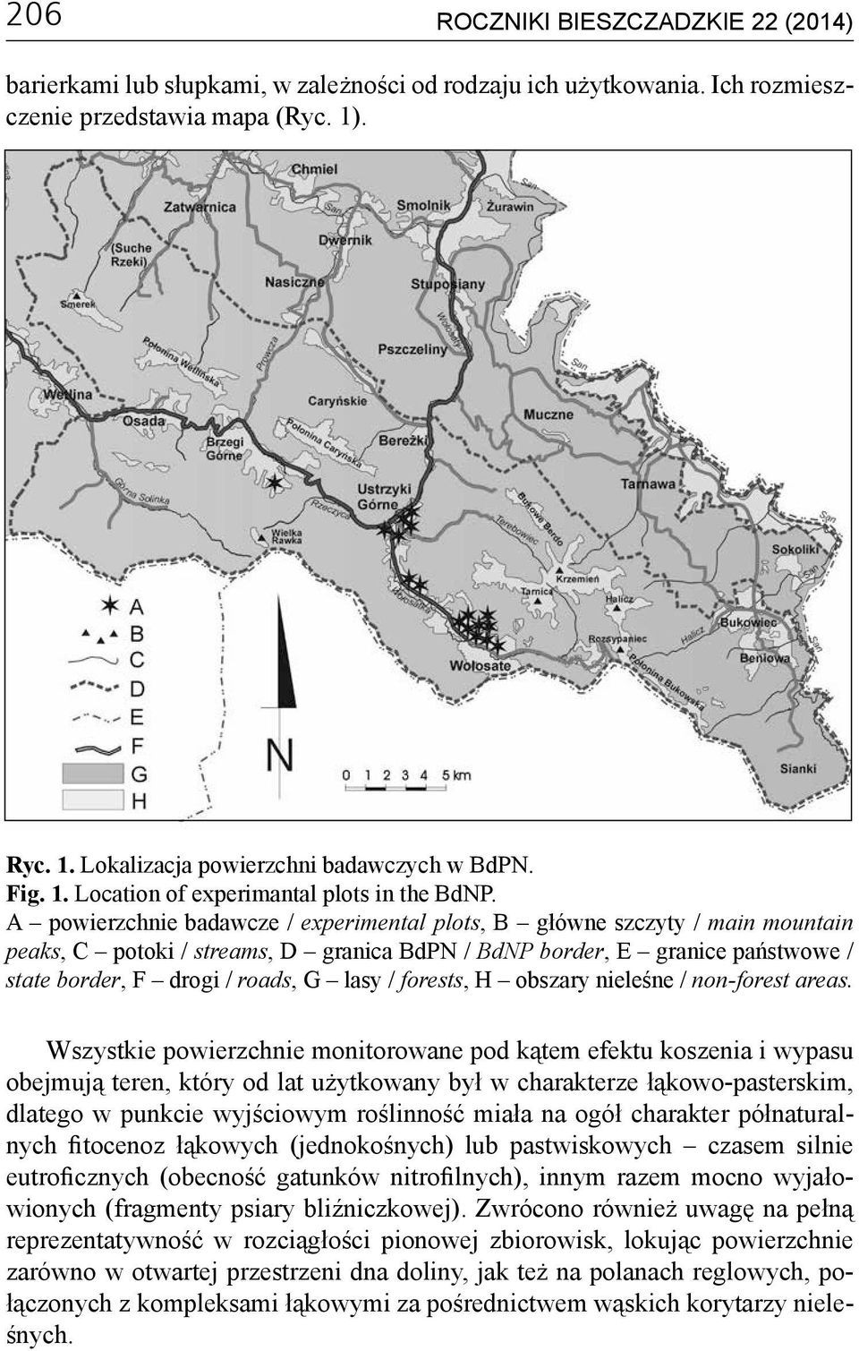 A powierzchnie badawcze / experimental plots, B główne szczyty / main mountain peaks, C potoki / streams, D granica BdPN / BdNP border, E granice państwowe / state border, F drogi / roads, G lasy /