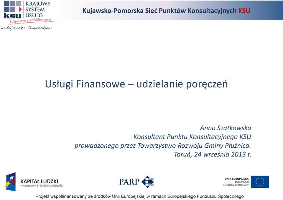 Gminy Płużnica. Toruń, 24 września 2013 r.