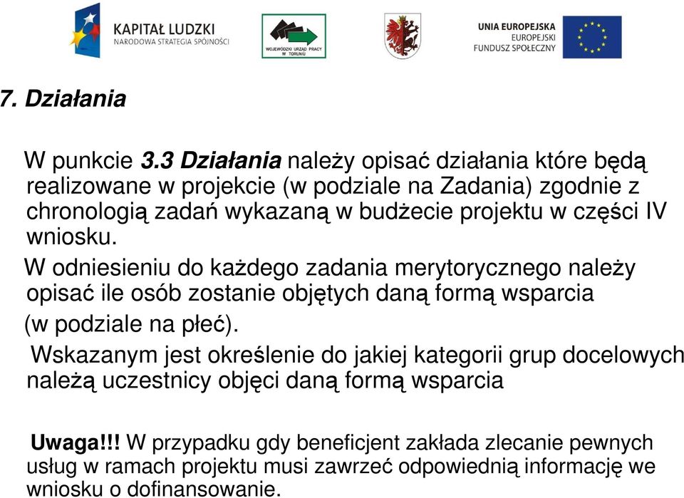 projektu w części IV wniosku.