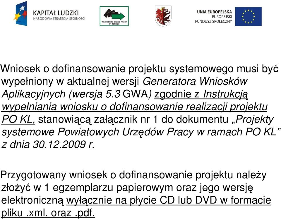 Projekty systemowe Powiatowych Urzędów Pracy w ramach PO KL z dnia 30.12.2009 r.