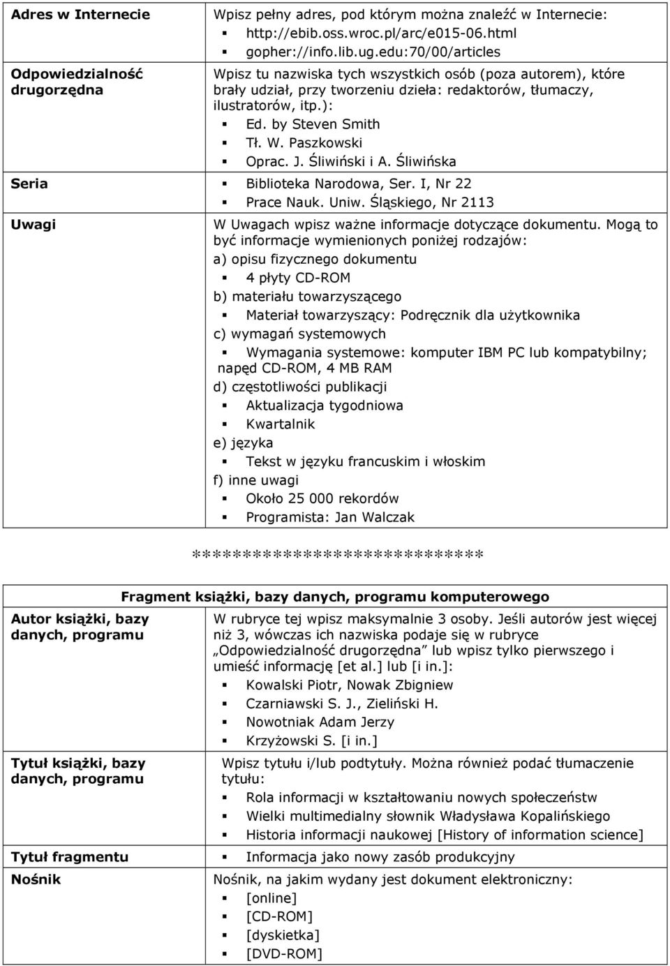 Śląskiego, Nr 2113 Uwagi W Uwagach wpisz ważne informacje dotyczące dokumentu.