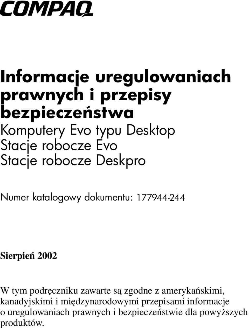 2002 W tym podręczniku zawarte są zgodne z amerykańskimi, kanadyjskimi i międzynarodowymi