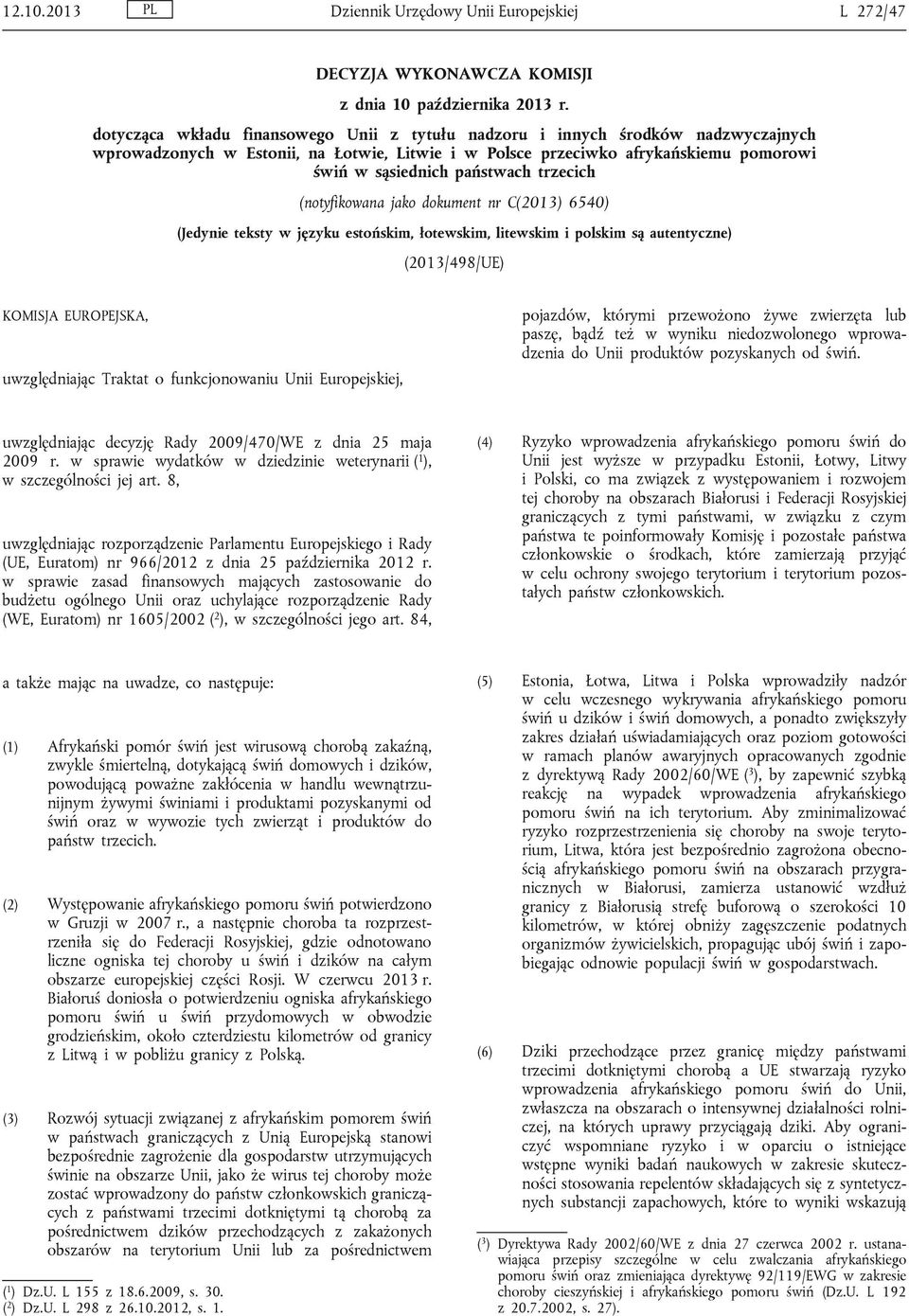trzecich (notyfikowana jako dokument nr C(2013) 6540) (Jedynie teksty w języku estońskim, łotewskim, litewskim i polskim są autentyczne) (2013/498/UE) KOMISJA EUROPEJSKA, uwzględniając Traktat o