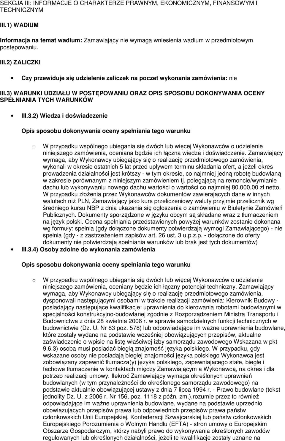 WARUNKI UDZIAŁU W POSTĘPOWANIU ORAZ OPIS SPOSOBU DOKONYWANIA OCENY SPEŁNIANIA TYCH WARUNKÓW III.3.