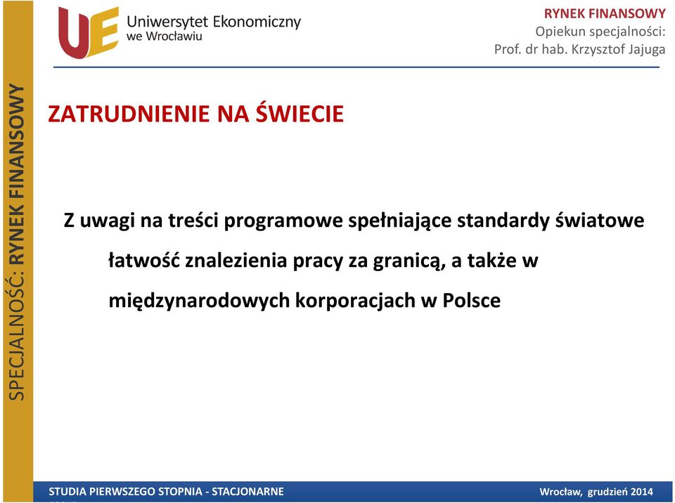 łatwość znalezienia pracy za granicą, a