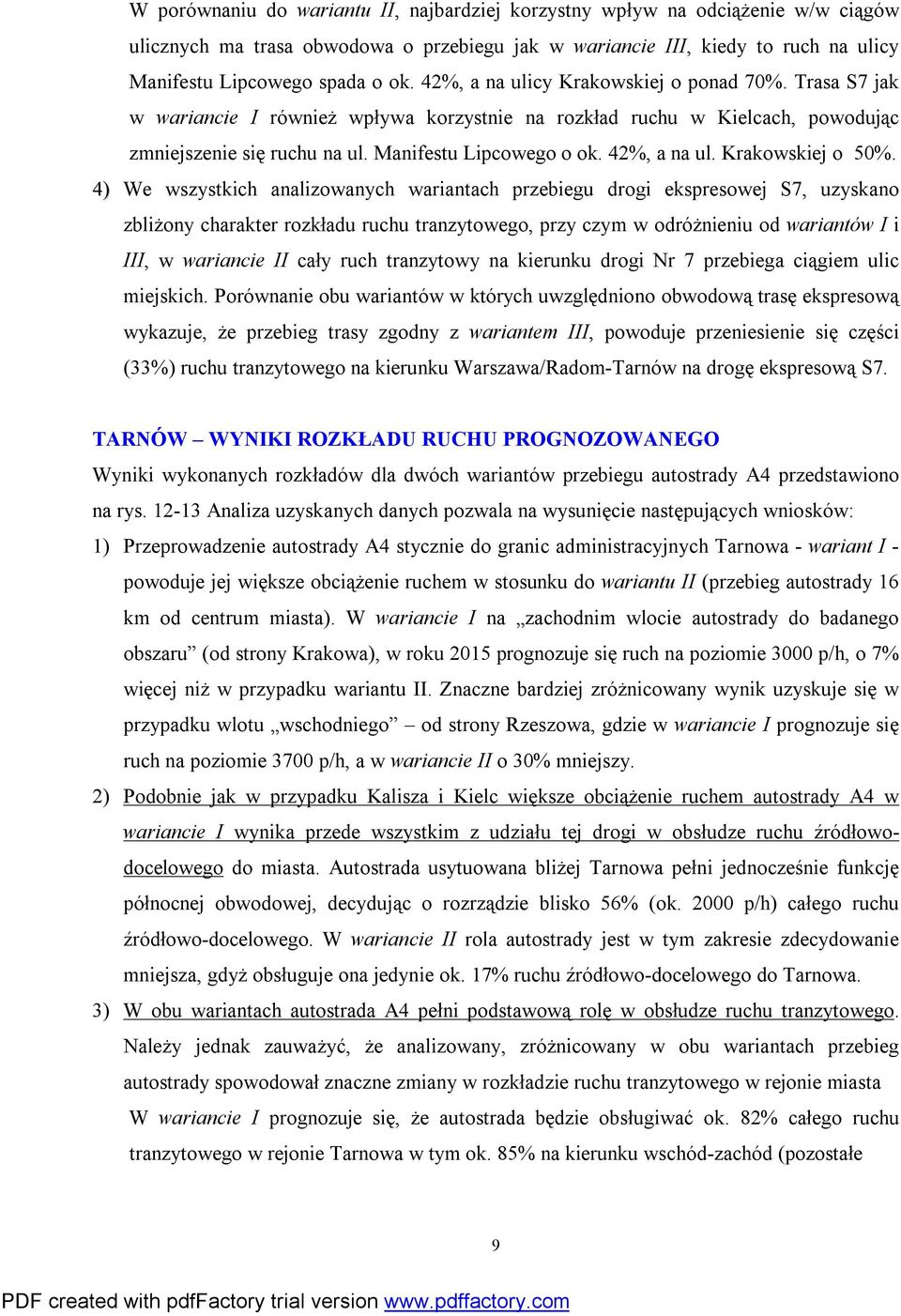 42%, a na ul. Krakowskiej o 50%.