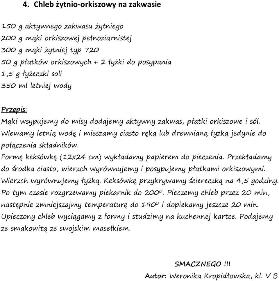 Wlewamy letnią wodę i mieszamy ciasto ręką lub drewnianą łyżką jedynie do połączenia składników. Formę keksówkę (12x24 cm) wykładamy papierem do pieczenia.