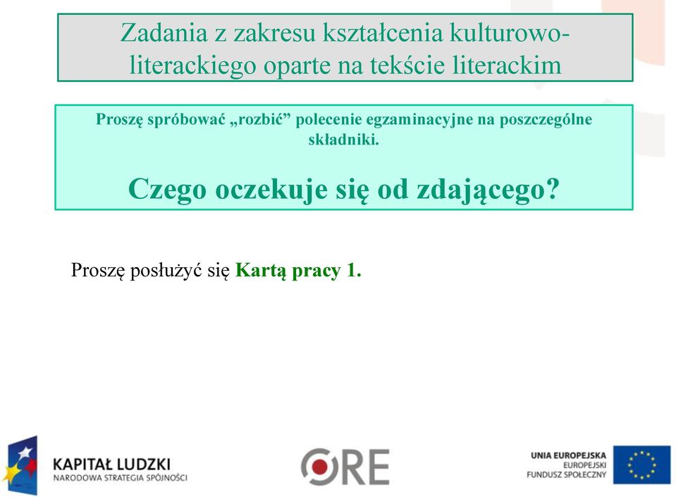 polecenie egzaminacyjne na poszczególne składniki.