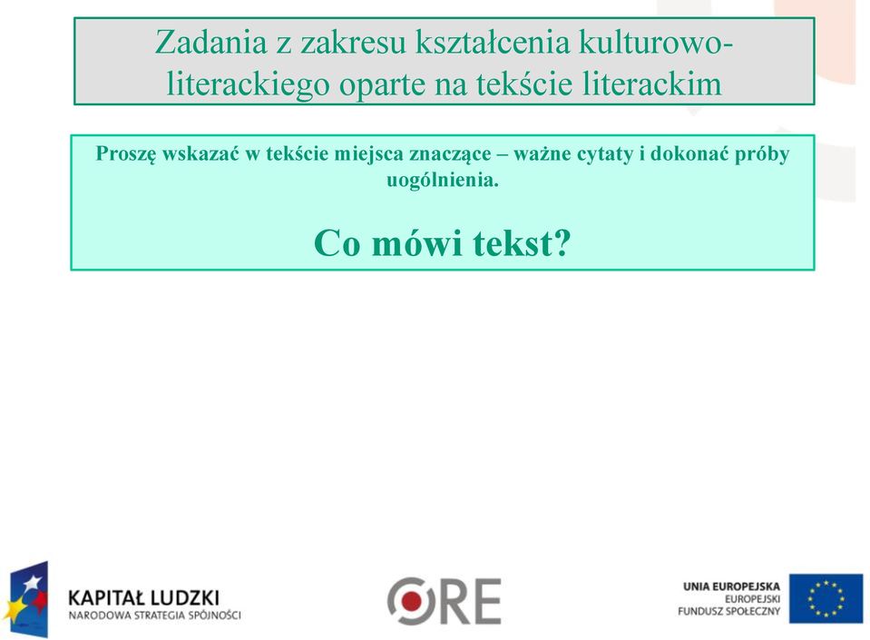 literackim Proszę wskazać w tekście miejsca