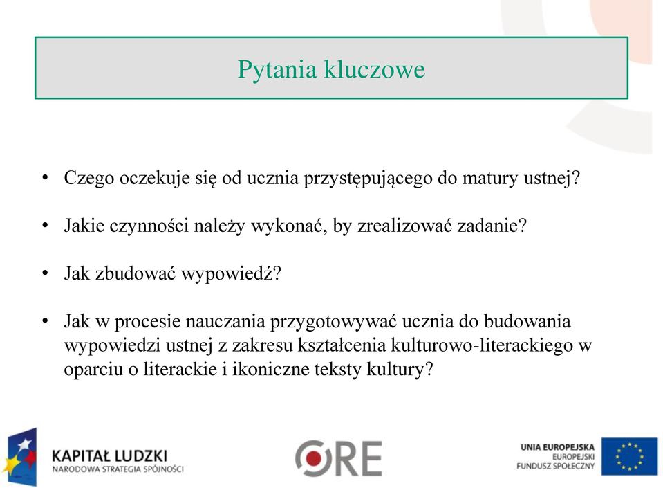 Jak w procesie nauczania przygotowywać ucznia do budowania wypowiedzi ustnej z