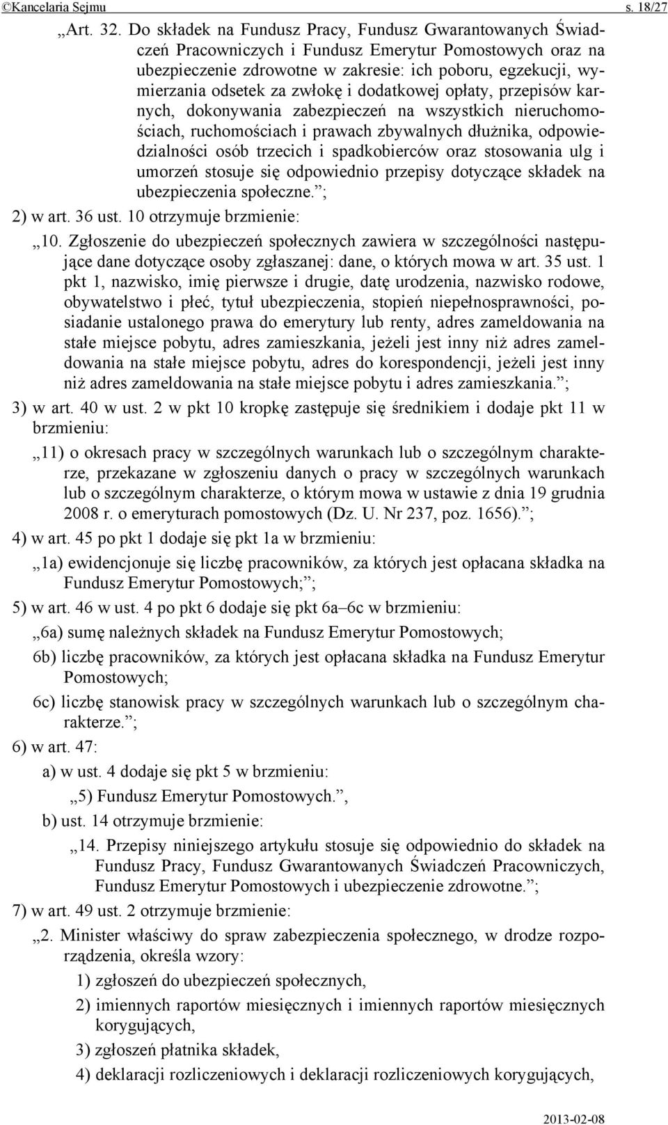 zwłokę i dodatkowej opłaty, przepisów karnych, dokonywania zabezpieczeń na wszystkich nieruchomościach, ruchomościach i prawach zbywalnych dłużnika, odpowiedzialności osób trzecich i spadkobierców