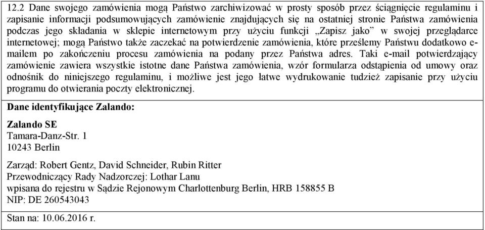 Państwu dodatkowo e- mailem po zakończeniu procesu zamówienia na podany przez Państwa adres.