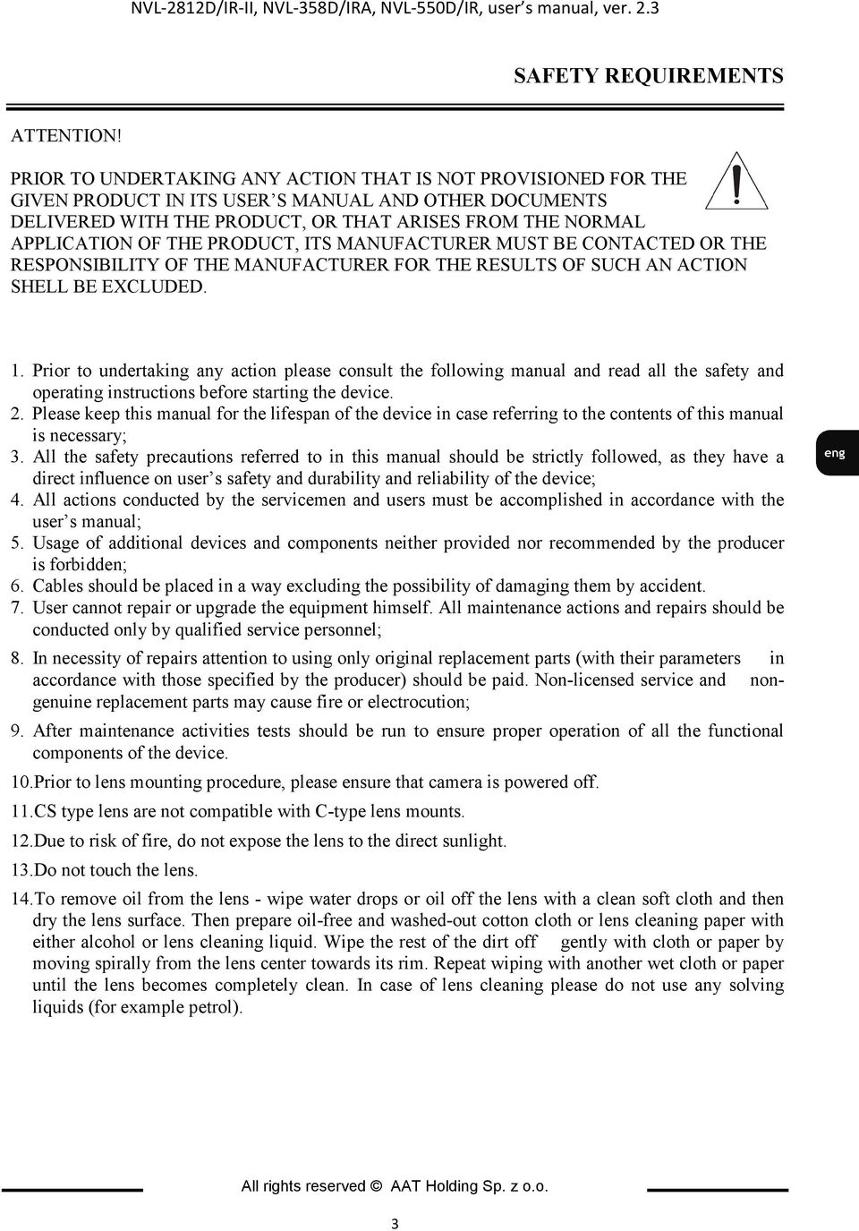 PRODUCT, ITS MANUFACTURER MUST BE CONTACTED OR THE RESPONSIBILITY OF THE MANUFACTURER FOR THE RESULTS OF SUCH AN ACTION SHELL BE EXCLUDED. 1.