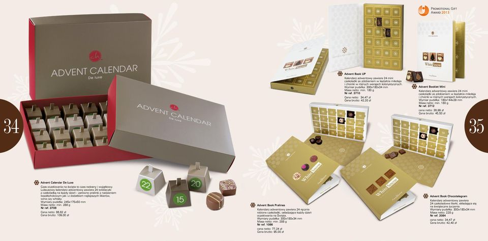 3710 Cena netto: 34,47 zł Cena brutto: 42,20 zł Advent Booklet Mini Kalendarz adwentowy zawiera 24 mini czekoladki ze zdobieniem w kształcie mikołaja i choinki w różnych wersjach kolorystycznych.