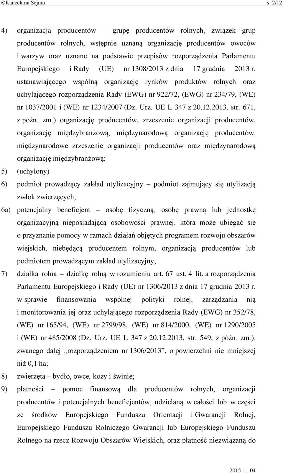Parlamentu Europejskiego i Rady (UE) nr 1308/2013 z dnia 17 grudnia 2013 r.