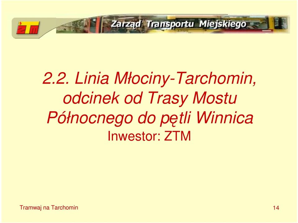 Północnego do pętli Winnica