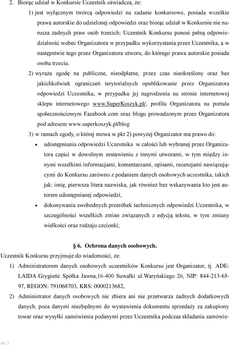 Organizatora utworu, do którego prawa autorskie posiada osoba trzecia.