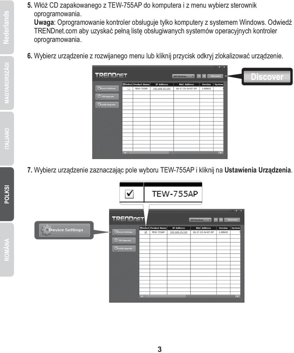 com aby uzyskać pełną listę obsługiwanych systemów operacyjnych kontroler oprogramowania. 6.