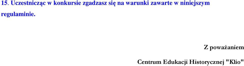 w niniejszym regulaminie.