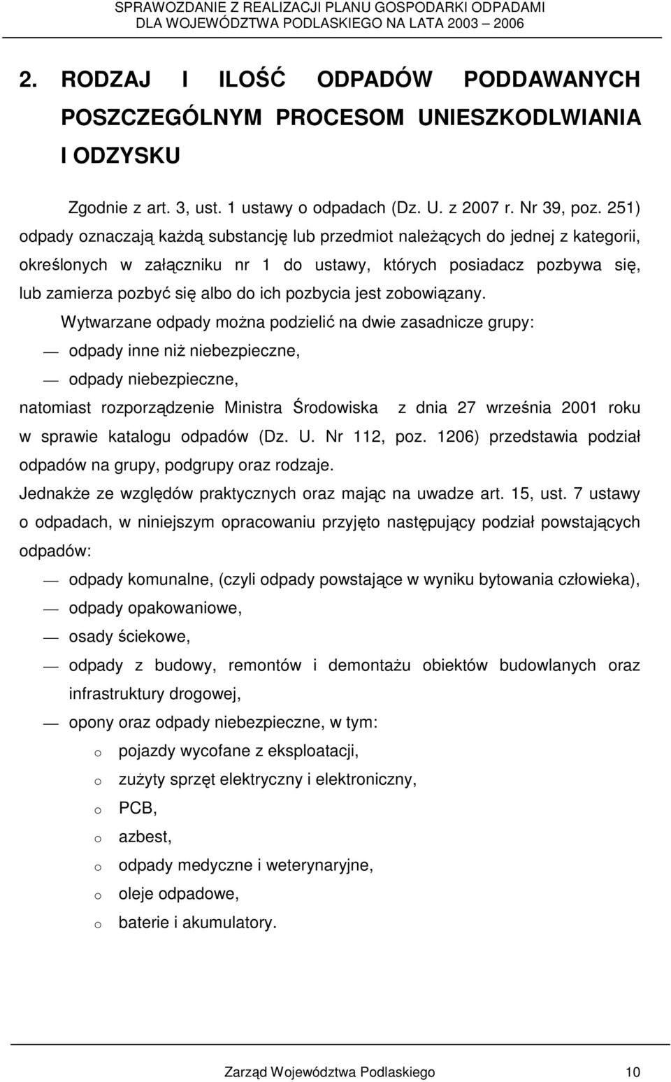 pozbycia jest zobowiązany.