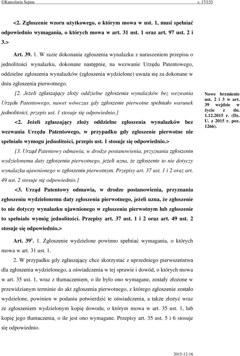 musi spełniać odpowiednio wymagania, o których mowa w art. 31 ust. 1 