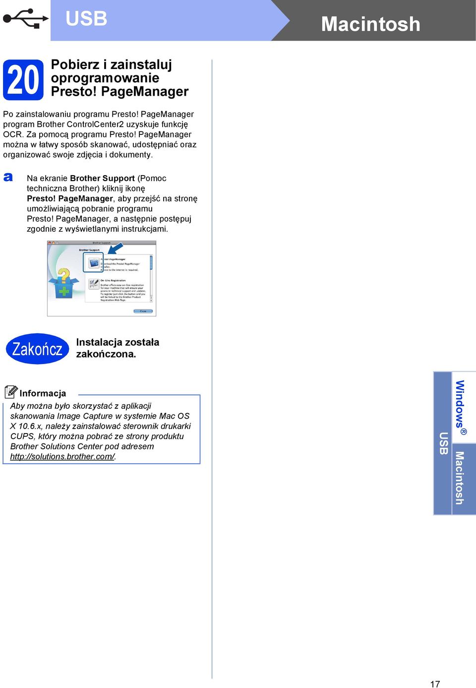 PgeMnger, y przejść n stronę umożliwijąą pornie progrmu Presto! PgeMnger, nstępnie postępuj zgonie z wyświetlnymi instrukjmi. Zkońz Instlj zostł zkońzon.