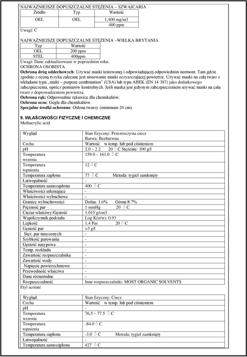 Tam gdzie zgodnie z oceną ryzyka zalecane jest stosowanie maski oczyszczającej powietrze.
