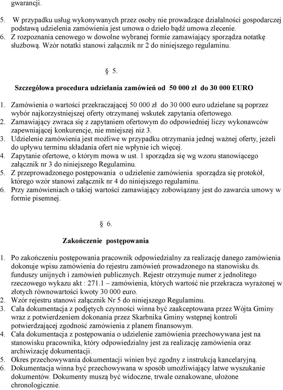 Szczegółowa procedura udzielania zamówień od 50 000 zł do 30 000 EURO 1.