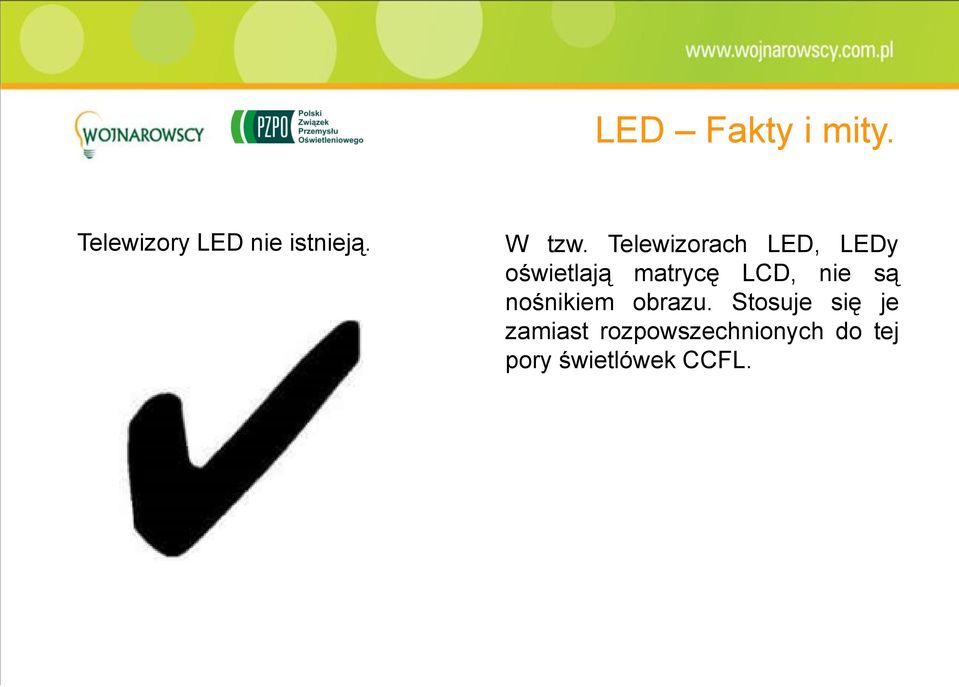 LCD, nie są nośnikiem obrazu.