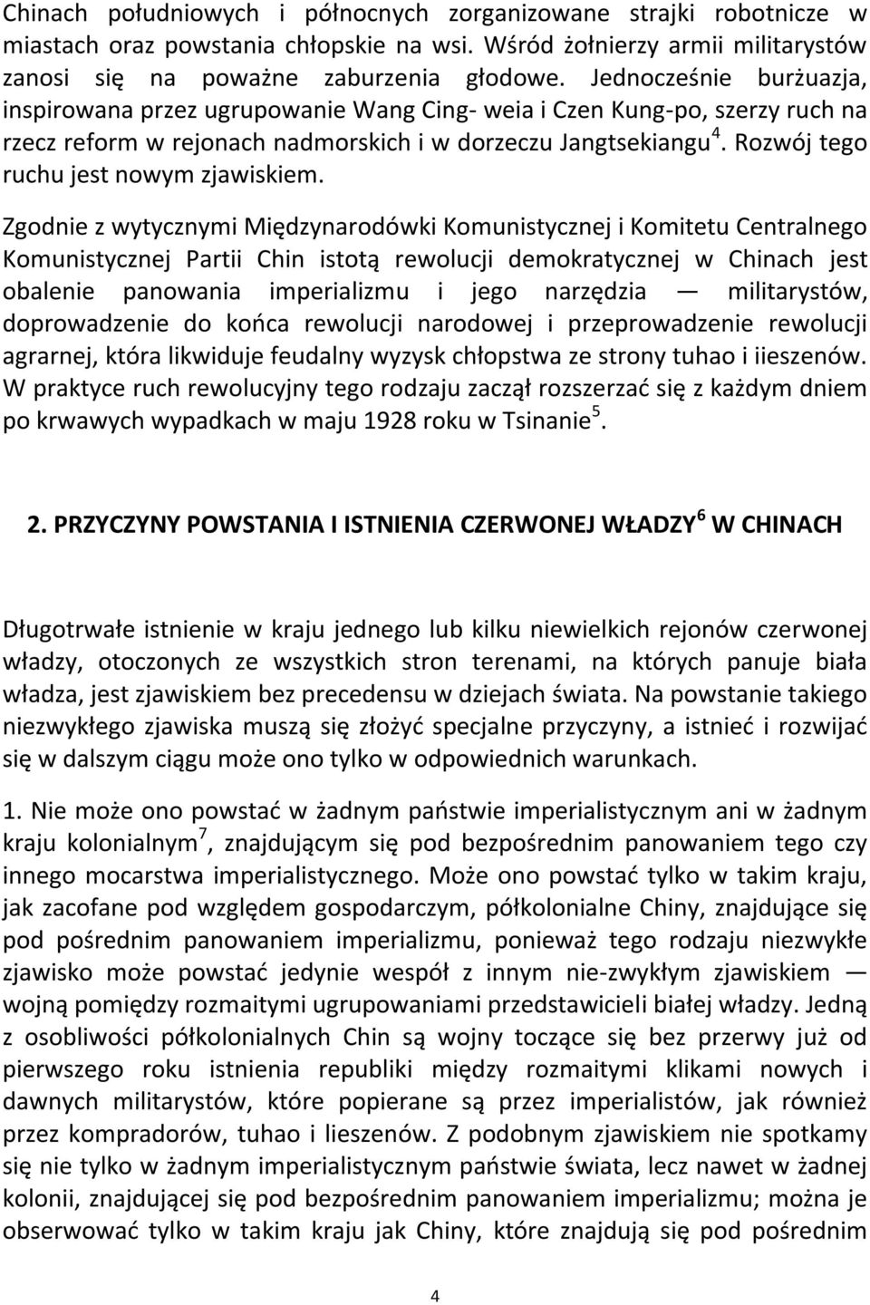 Rozwój tego ruchu jest nowym zjawiskiem.