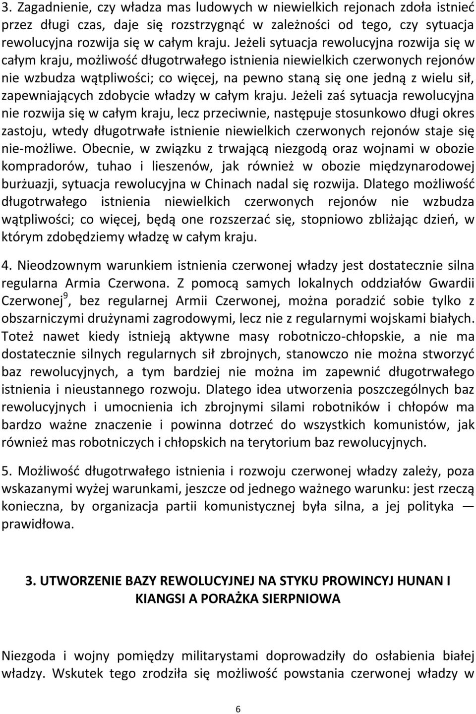 zapewniających zdobycie władzy w całym kraju.