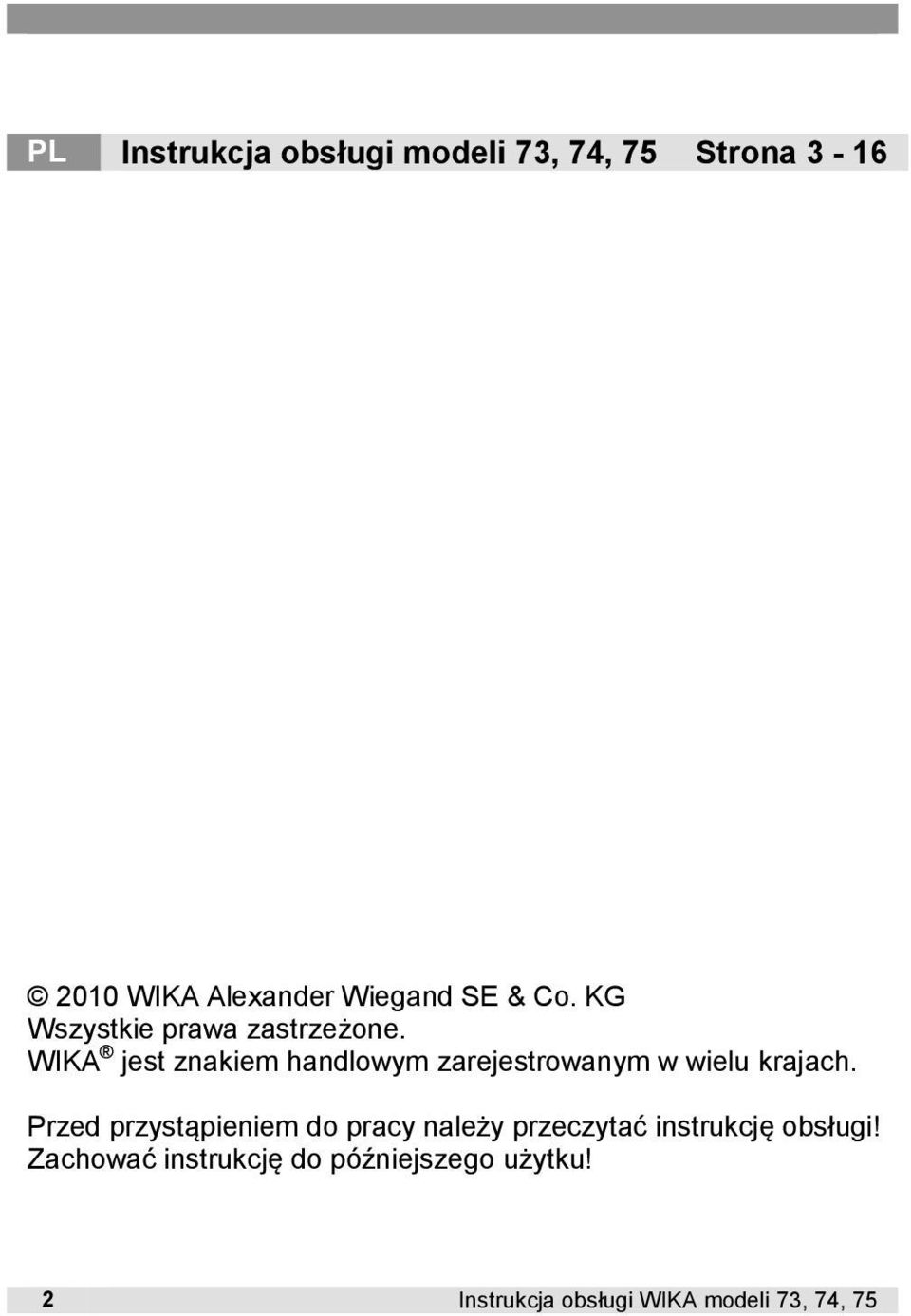 WIKA jest znakiem handlowym zarejestrowanym w wielu krajach.