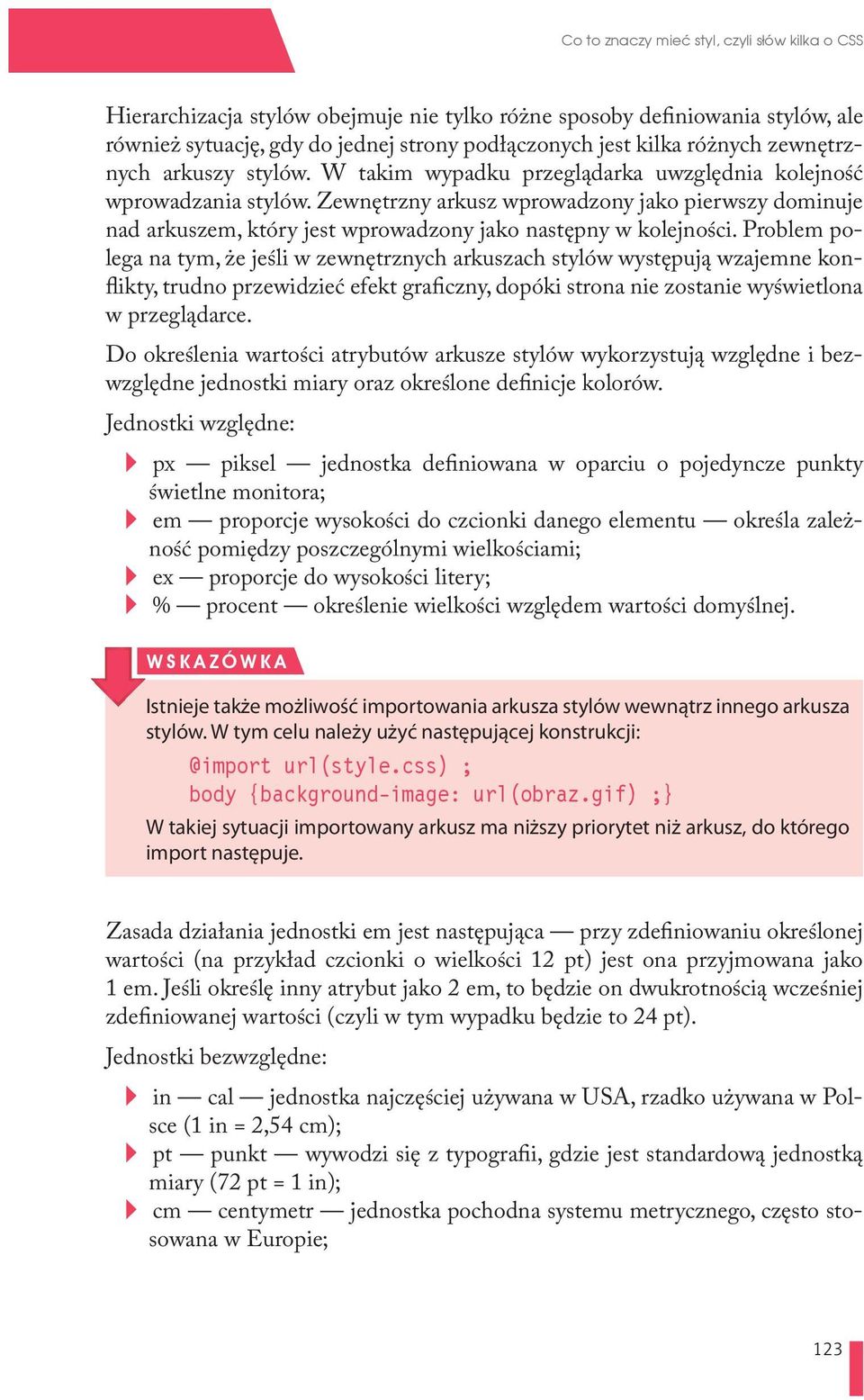 Zewnętrzny arkusz wprowadzony jako pierwszy dominuje nad arkuszem, który jest wprowadzony jako następny w kolejności.