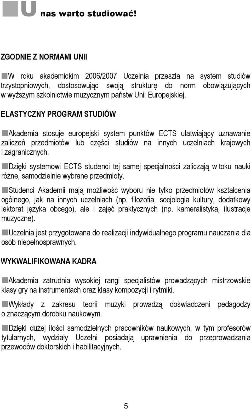 Unii Europejskiej.