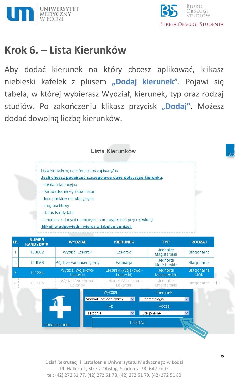 niebieski kafelek z plusem Dodaj kierunek.