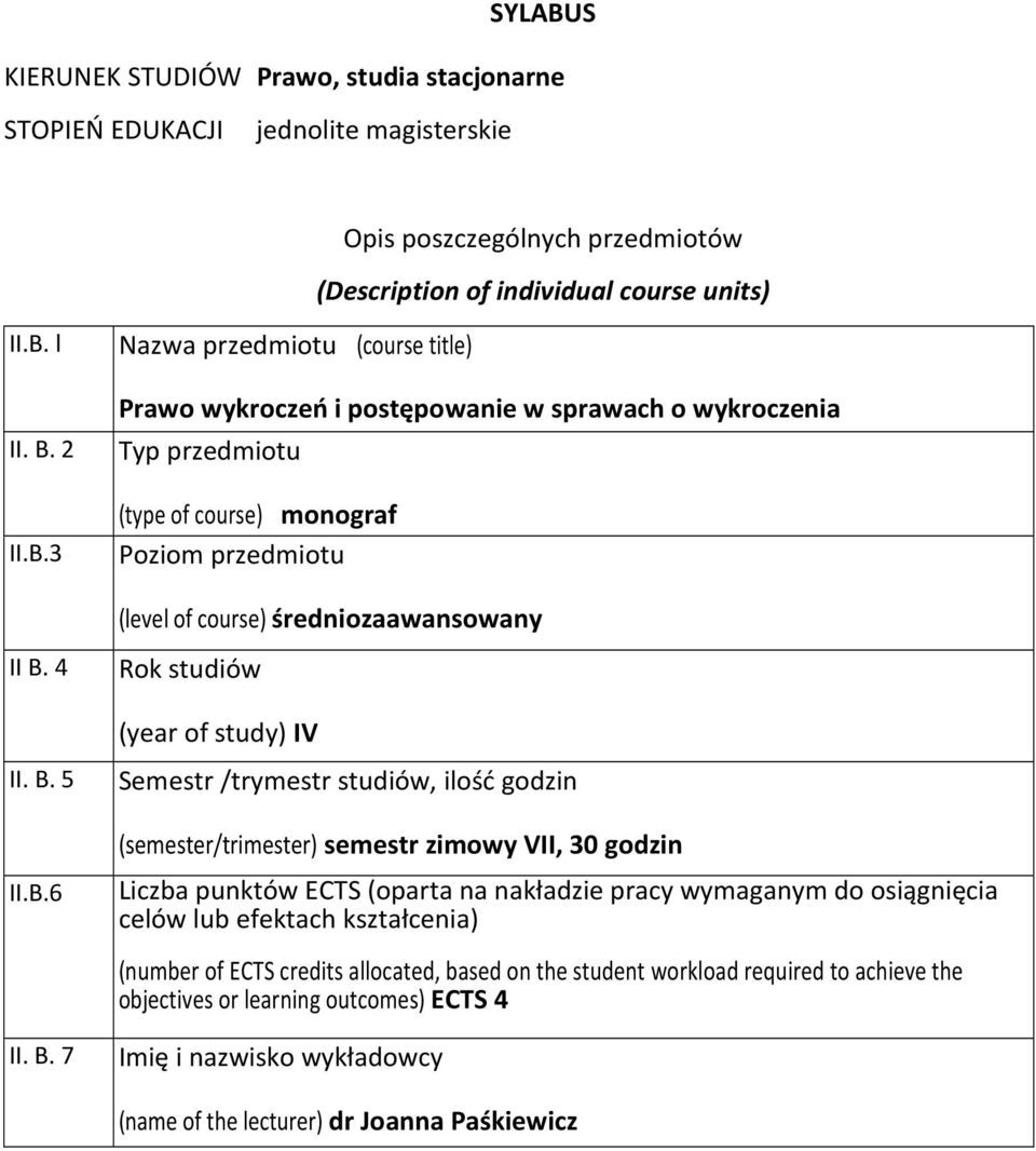 4 Rok studiów (year of study) IV II. B.