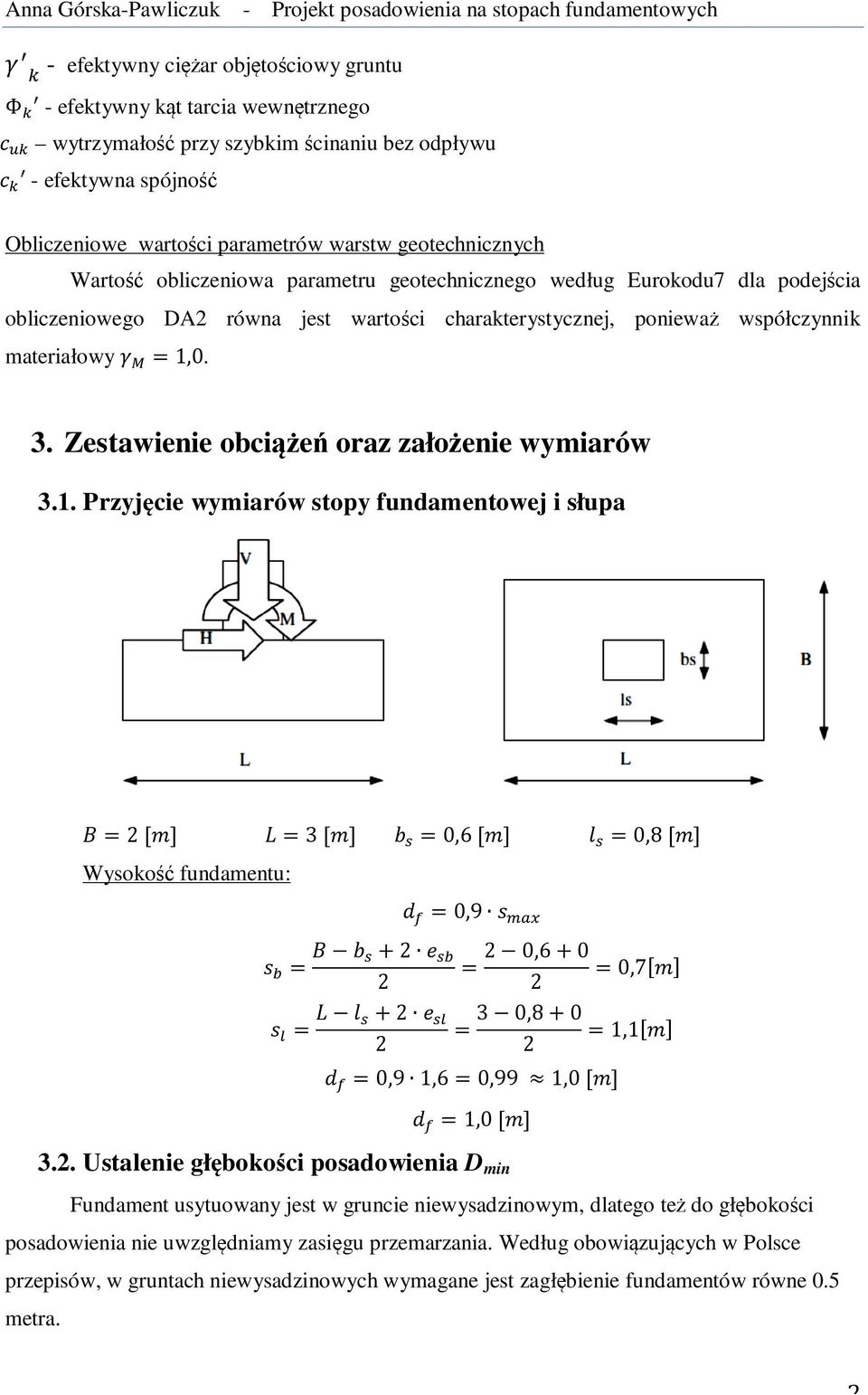 Zestawienie obciążeń oraz założenie wymiarów 3.1.