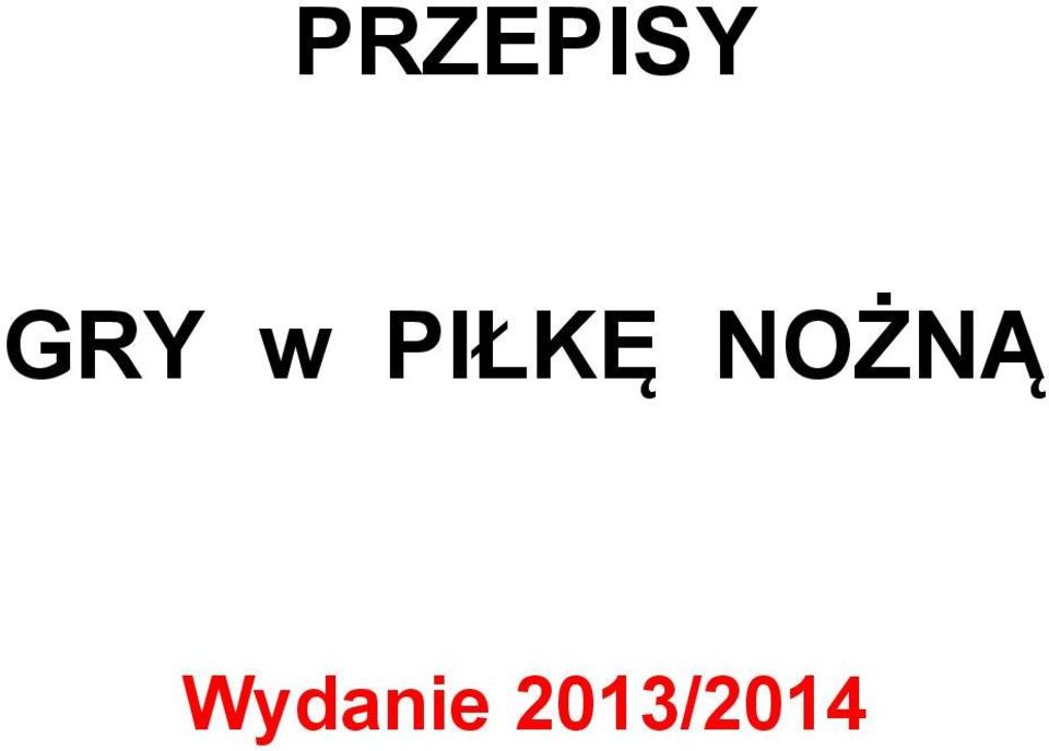 PIŁKĘ