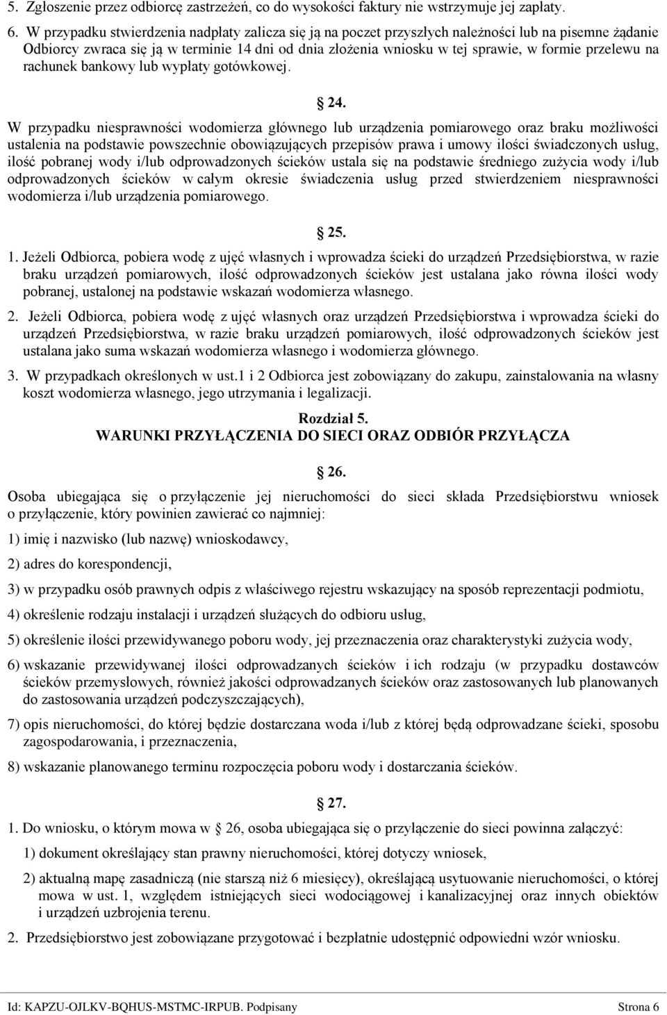 przelewu na rachunek bankowy lub wypłaty gotówkowej. 24.