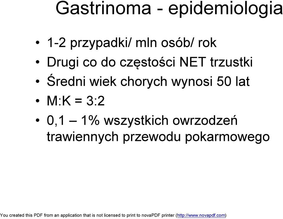 Średni wiek chorych wynosi 50 lat M:K = 3:2 0,1