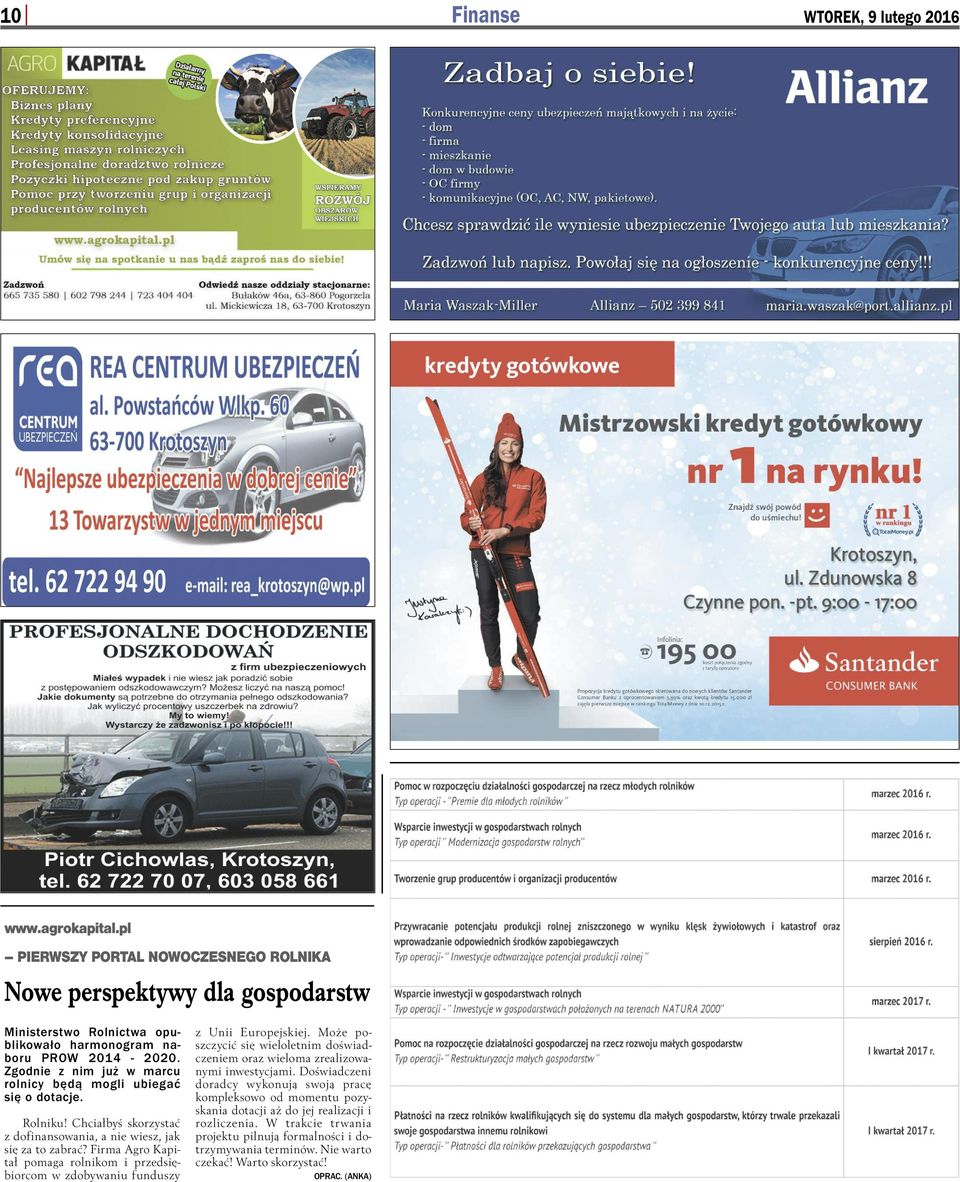 Zgod nie z nim już w mar cu rol ni cy bę dą mo gli ubie gać się o do ta cje. Rol ni ku! Chciał byś sko rzy stać z do fi nan so wa nia, a nie wiesz, jak się za to za brać?
