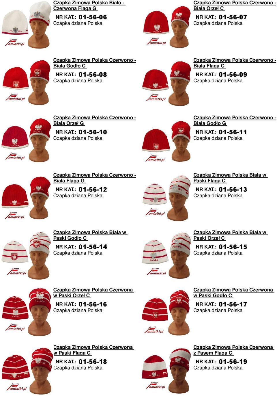 01-56-12 Czapka Zimowa Polska Biała w Paski Flaga C 01-56-13 Czapka Zimowa Polska Biała w Paski Godło C 01-56-14 Czapka Zimowa Polska Biała w Paski Orzeł C 01-56-15 Czapka Zimowa Polska