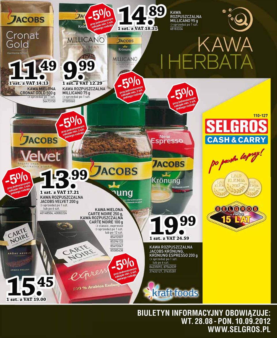 KAWA MIELONA 40148504, 40082224 CARTE NOIRE 250 g, CARTE NOIRE 100 g classic, expresso lub po 12 szt. 85492007 85396133 85493047 85585438 19. 99 1 szt.