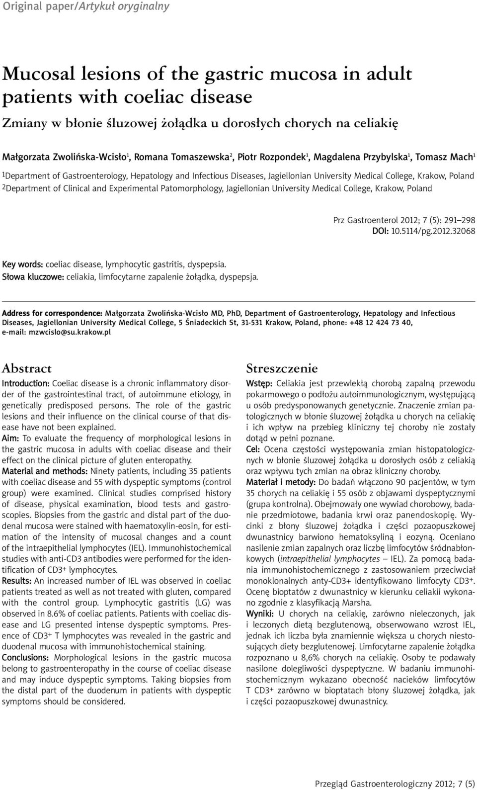 College, Krakow, Poland 2Department of Clinical and Experimental Patomorphology, Jagiellonian University Medical College, Krakow, Poland Prz Gastroenterol 2012;