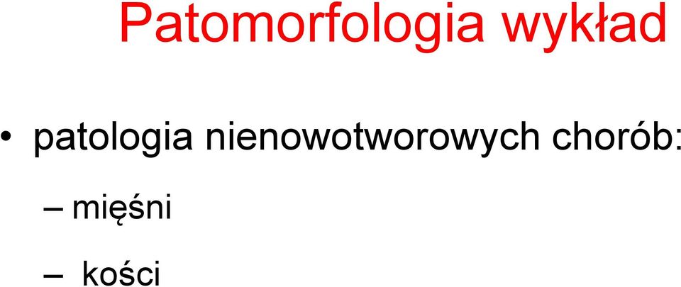 nienowotworowych