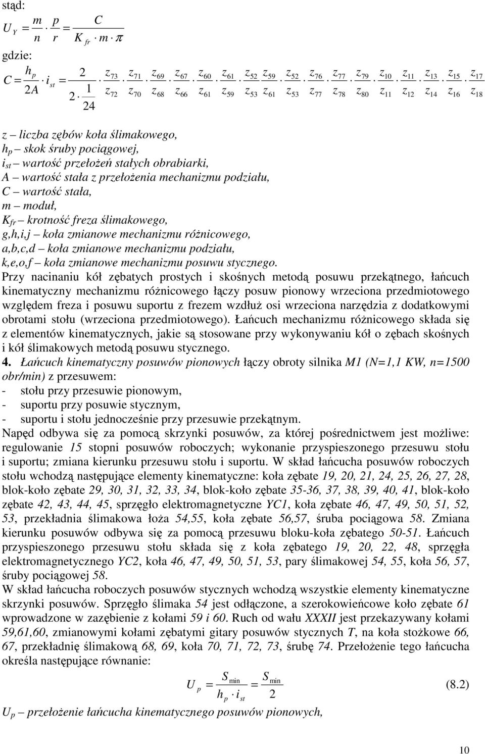 podiału, k,e,o,f koła mianowe mechanimu posuwu stycnego.