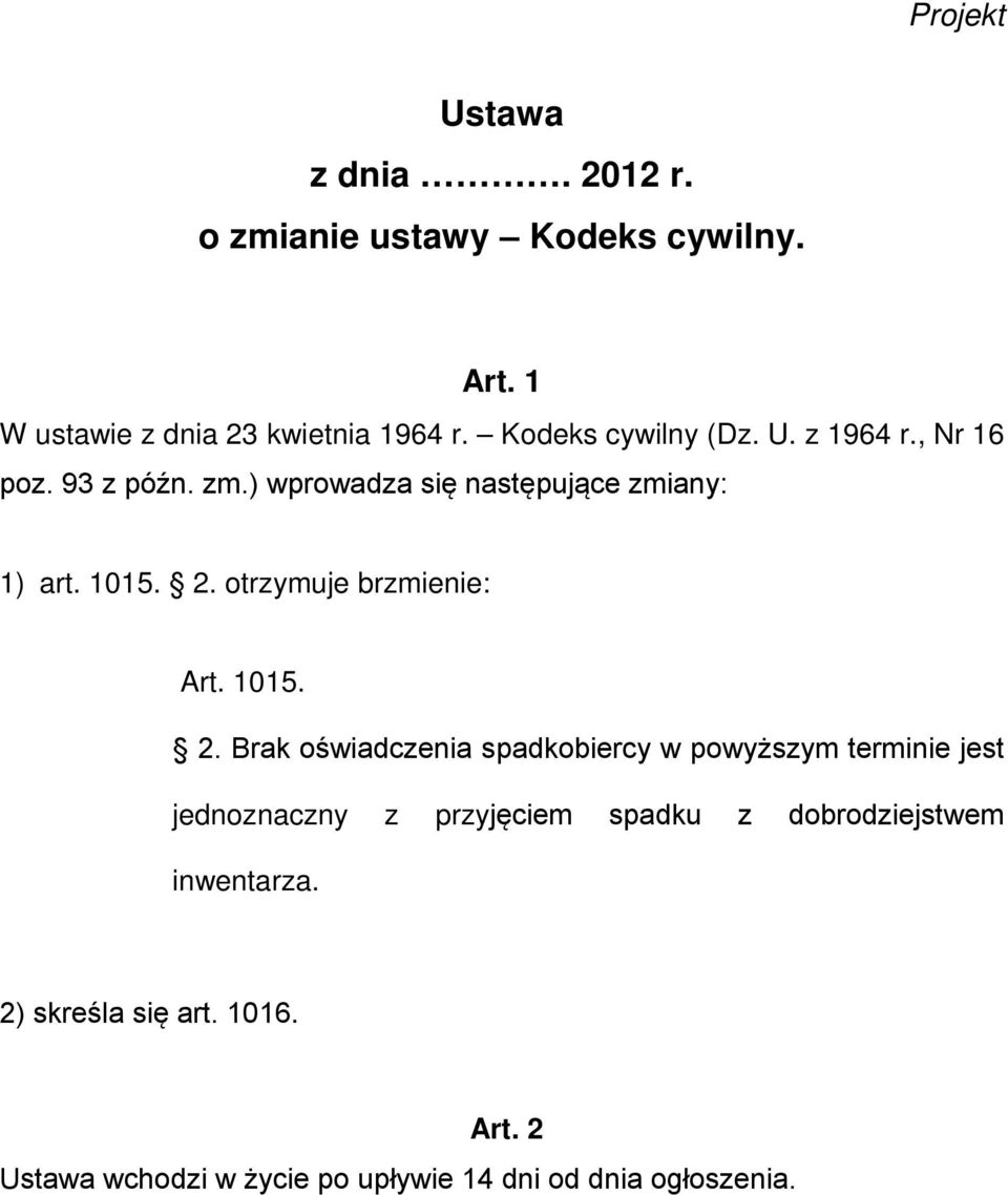 otrzymuje brzmienie: Art. 1015. 2.