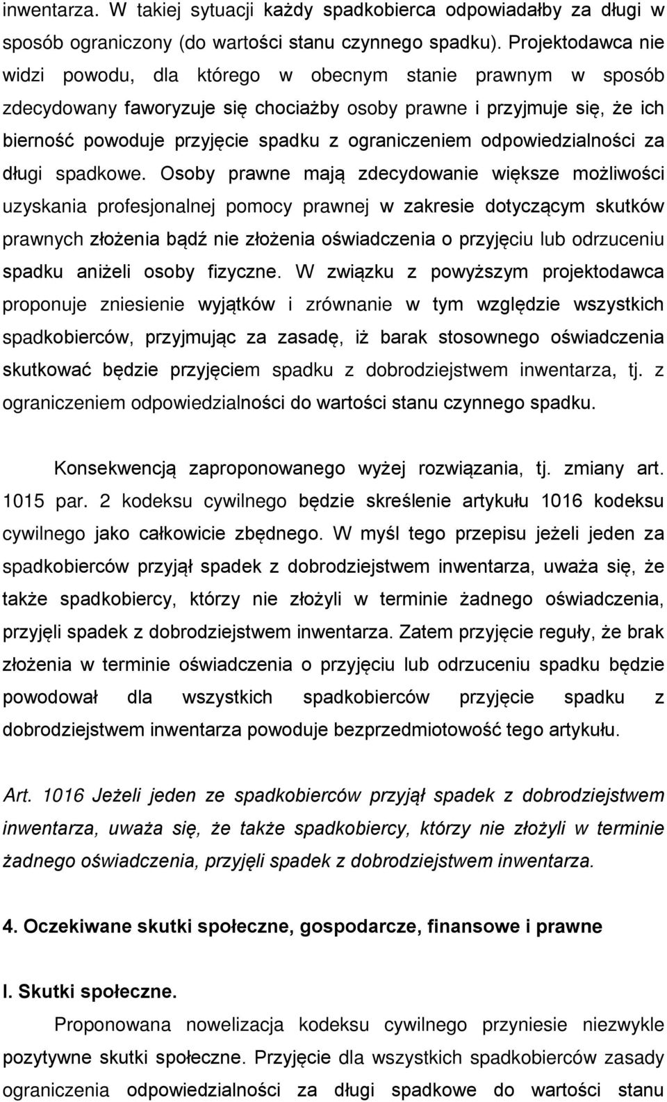 ograniczeniem odpowiedzialności za długi spadkowe.